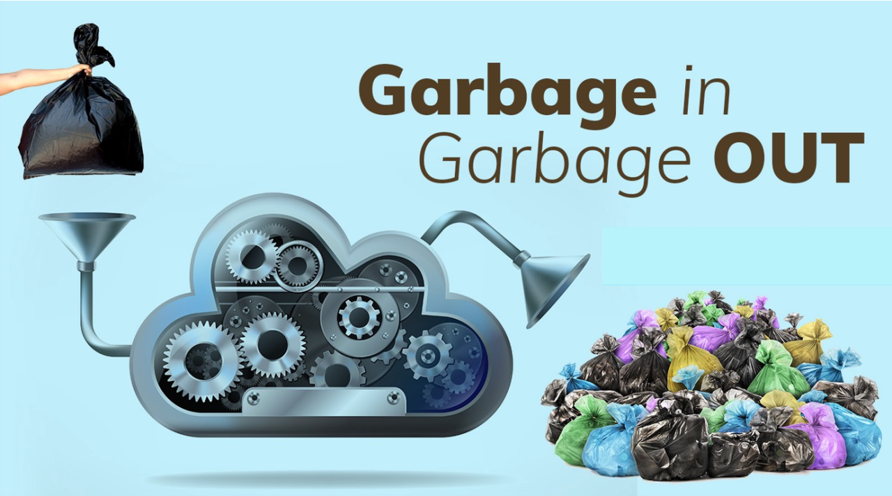 Garbage in, garbage out — a visual showing trash being fed into a cloud machine and more trash coming out
